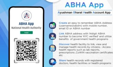 आयुष्मान भारत के डिजिटल मिशन के तहत हैल्थ एकांउट बनेंगे-सीएमओ ‘‘आभा ऐप’’ से भी बन सकते हैं हैल्थ एकाउंट’’