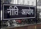 नीति आयोग ने आपदा के कुशल प्रबन्धन पर मुख्यमंत्री के प्रयासों को सराहा......