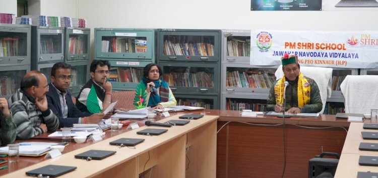 राजस्व मंत्री ने जवाहर नवोदय विद्यालय रिकांग पिओ में आयोजित विद्यालय सलाहकार समिति की बैठक की अध्यक्षता की
