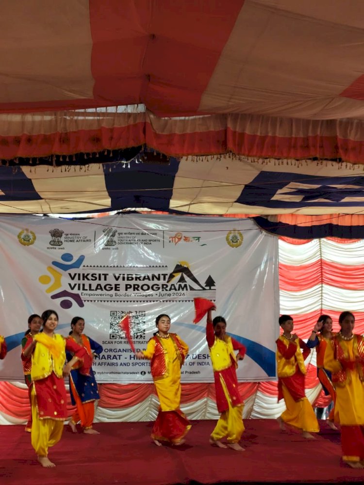 विकसित वाइब्रेंट विलेज कार्यक्रम–2026 (द्वितीय चरण) का शुभारंभ